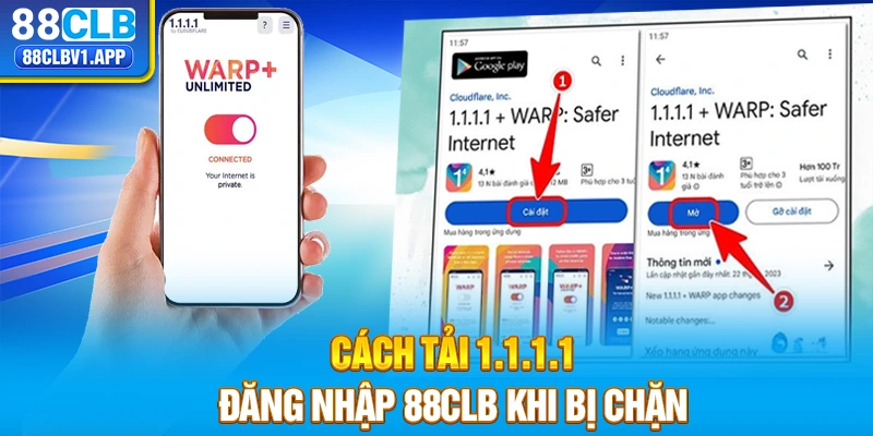 Cách tải 1.1.1.1 đăng nhập 88clb khi bị chặn