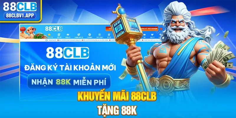 Khuyến mãi 88CLB tặng 88K